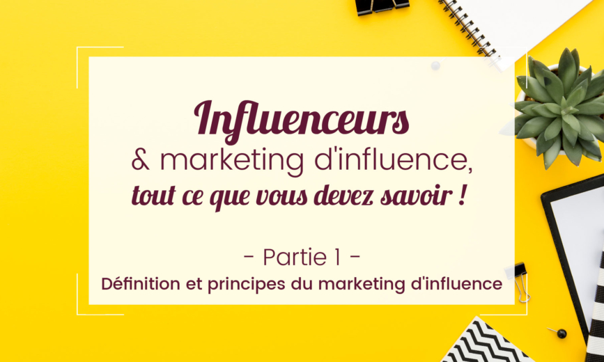 Influenceurs Marketing Influence