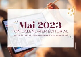 Calendrier social média éditorial gratuit Mai 2023
