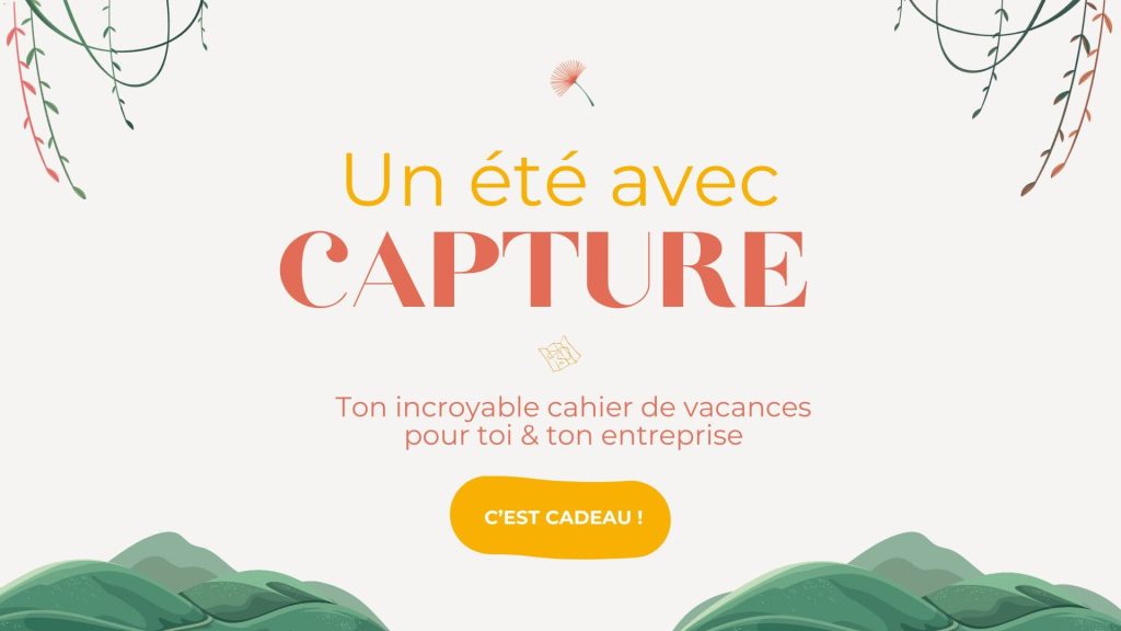Cahier de vacances entrepreneuses 2026 Offert par Capture Communication
