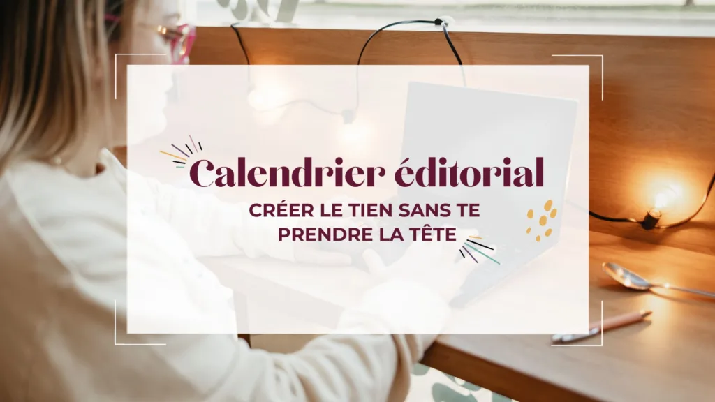 Site Capture Communication Article De Blog créer ton calendrier édito